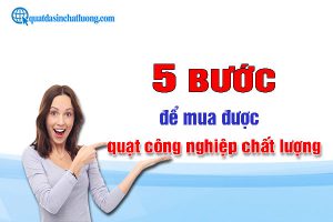 5 bước để mua quạt công nghiệp chất lượng