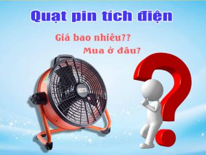 quạt pin dùng điện giá bao nhiêu?