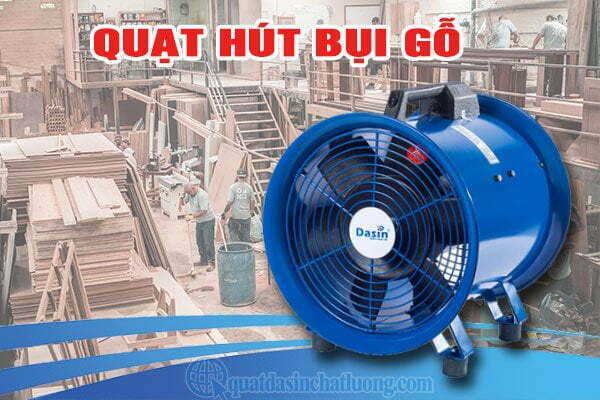 TOP 3 quạt hút bụi gỗ nhà xưởng nào cũng cần có! 5 Quạt hút bụi gỗ