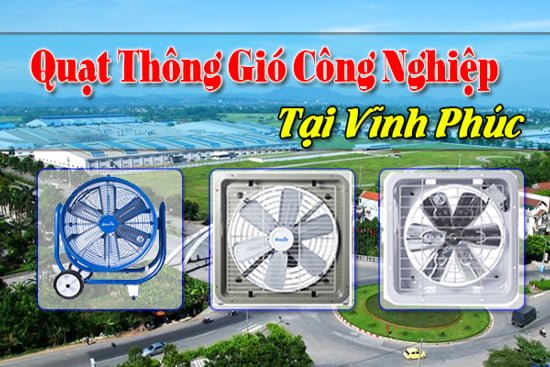 quạt thông gió công nghiệp tại Vĩnh Phúc