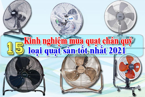 top 15 quạt chân quỳ loại nào tốt
