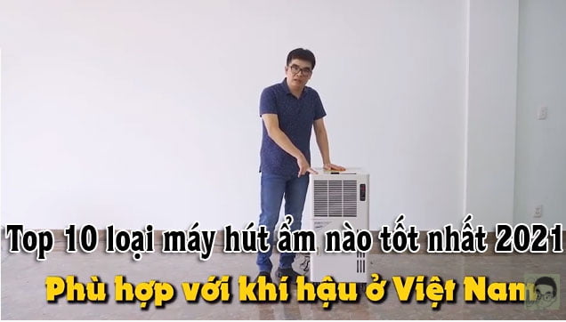 Có nên mua máy hút ẩm? Top 10 loại máy hút ẩm nào tốt nhất 2021 11 máy hút ẩm nào tốt