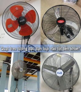 Quạt treo tường bạc đạn vòng bi loại nào tốt bền khỏe?