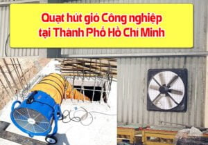 quạt hút gió công nghiệp tại Thành phố Hồ Chí Minh