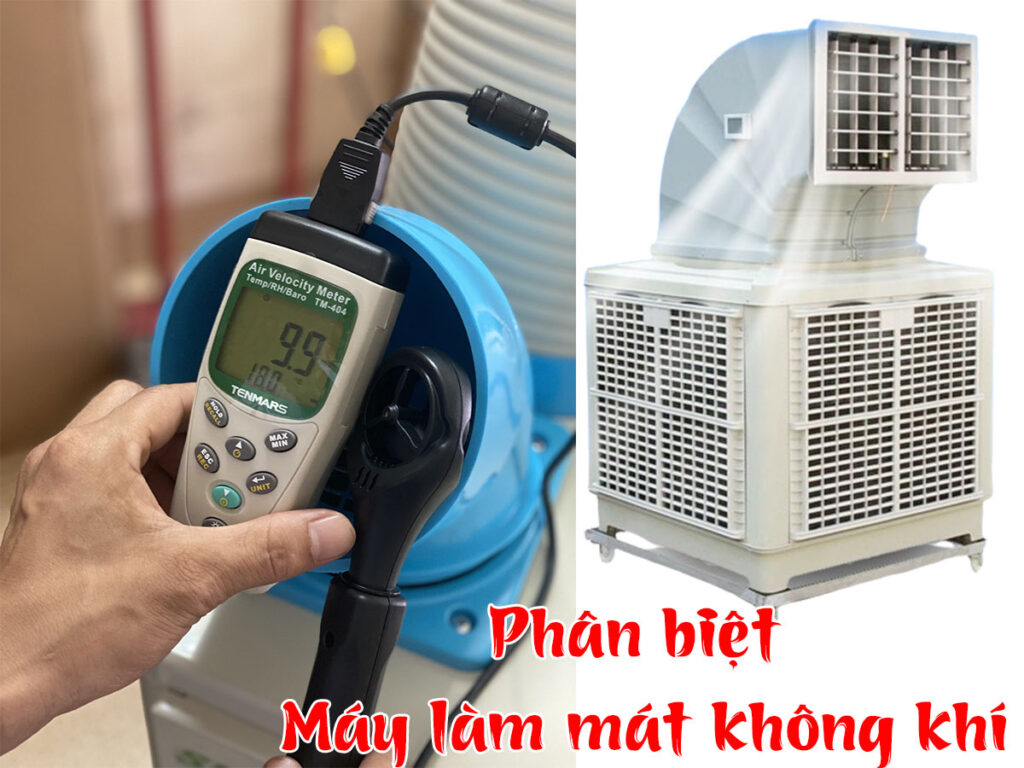 Quạt Air cooler - Báo giá quạt điều hòa hơi nước 8 Phân biệt máy làm mát không khí