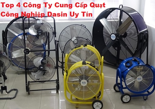 Top 4 Công Ty Cung Cấp Quạt Công Nghiệp Dasin Uy Tín 4 top dia chi ban quat cong nghiep gia re va uy tin 1